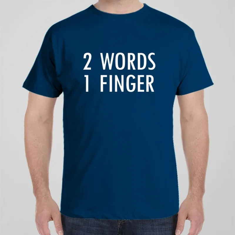 seam trim t-shirts -2 Words - 1 Finger T-shirt