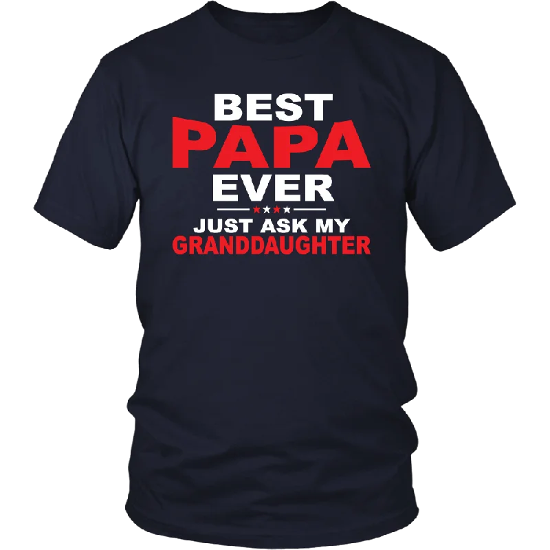 plum bold t-shirts -BEST PAPA EVER, Just ask my Granddaughter, Unisex T-Shirt