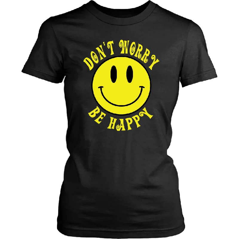 fluid fit t-shirts -DON'T WORRY BE HAPPY Smile Face Women's T-Shirt