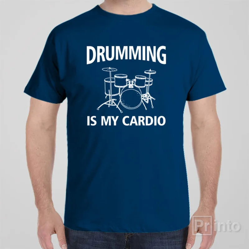 sharp contour t-shirts -Drumming is my cardio - T-shirt