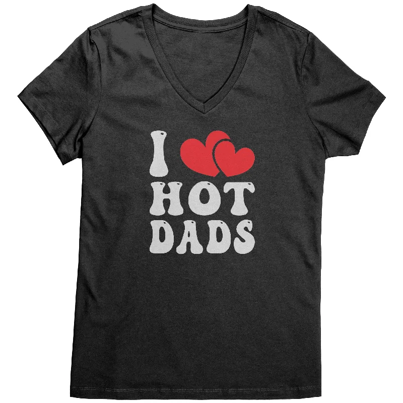 double pocket t-shirts -I LOVE HOT DADS V-Neck T-Shirt I Heart Hot Dads