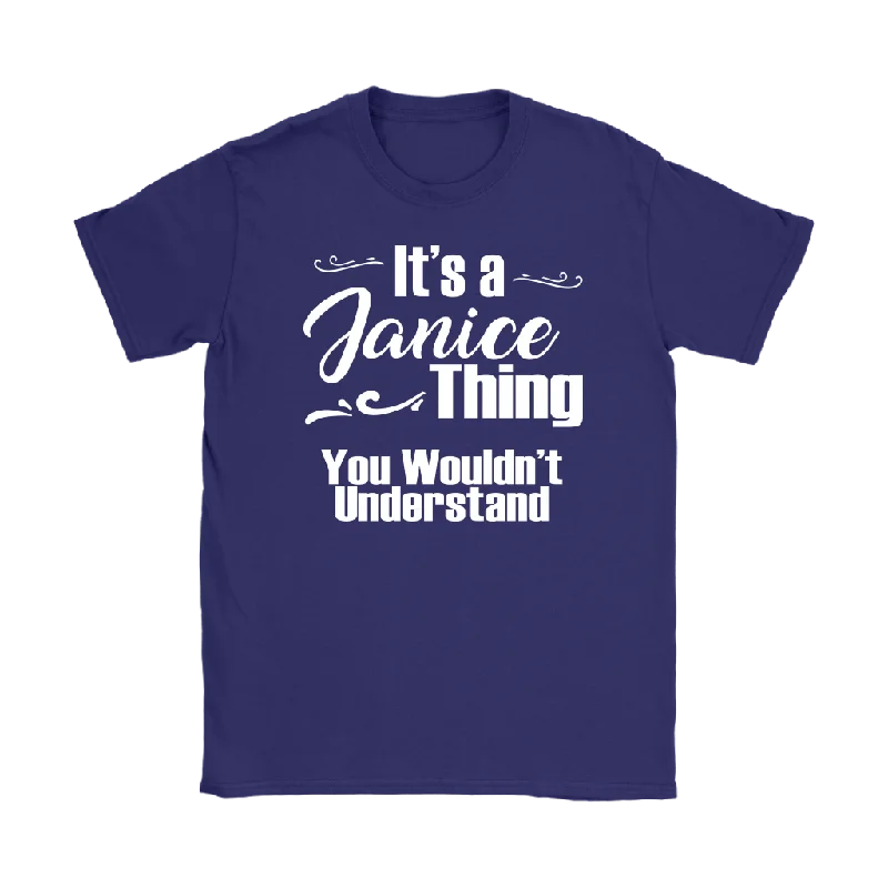 petite bold t-shirts -IT'S A JANICE THING. YOU WOULDN'T UNDERSTAND Women's T-Shirt