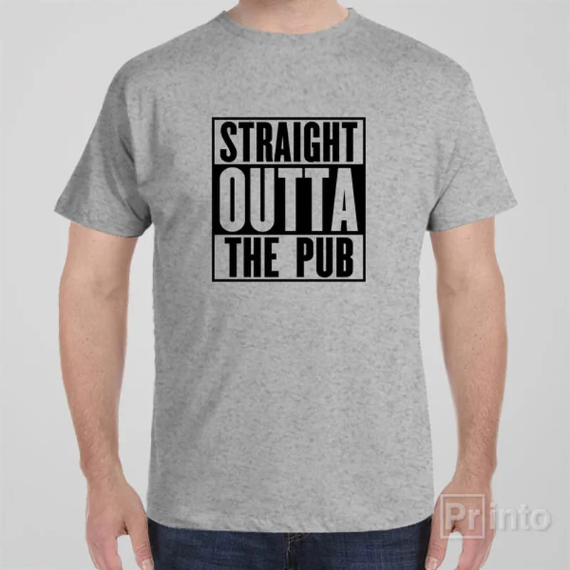 club night t-shirts -Straight outta the pub - T-shirt