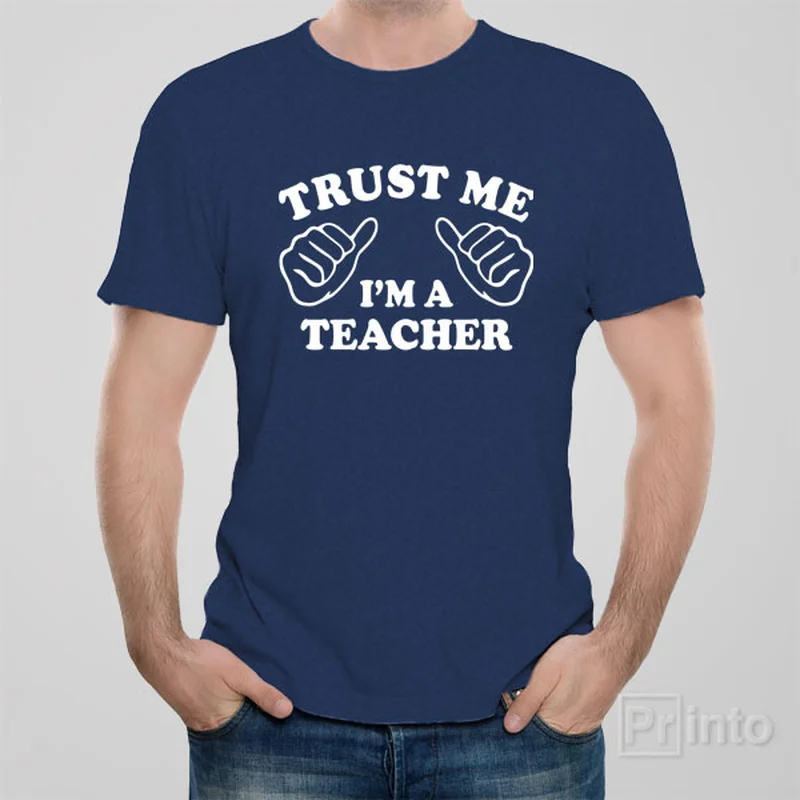 infant bold t-shirts -Trust me - I am a teacher - T-shirt